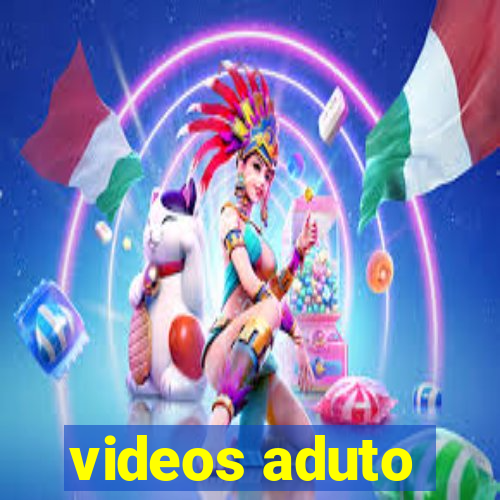 videos aduto